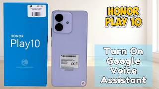 Turn On Google Voice Assistant on Honor Play 10 | Simple Method
