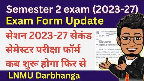 LNMU UG Session 2023-27 2nd semester exam form new date kab ayega ? | BA, BSC, BCOM @lnmunotes