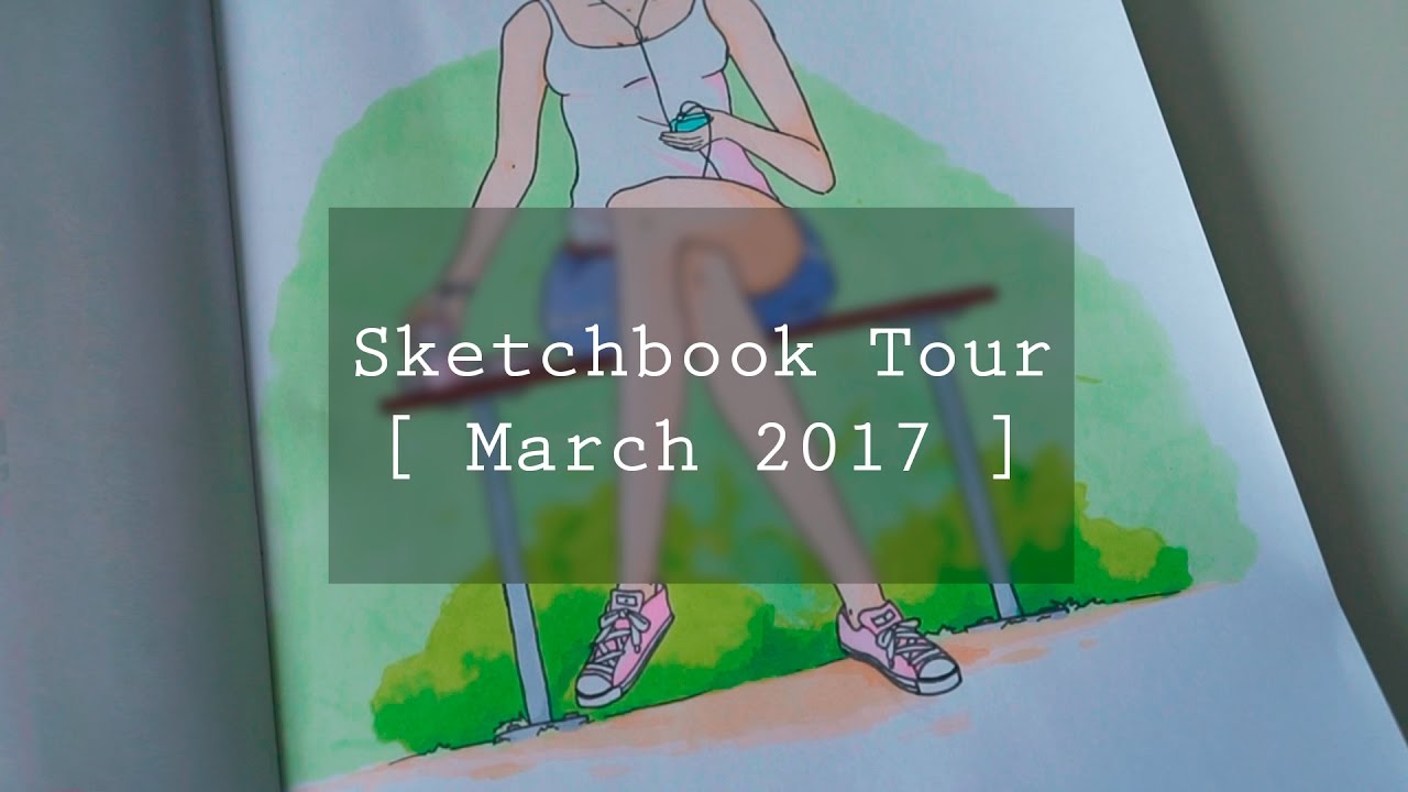 Sketchbook Tour [ April 2017 ] - YouTube