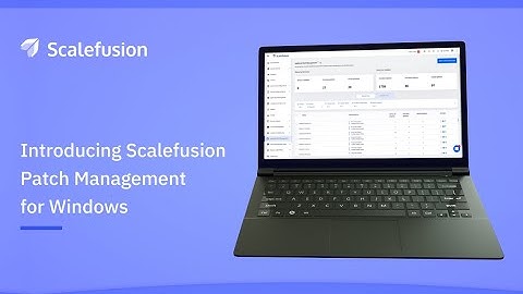 Scalefusion introduces Patch Management capability for Windows devices