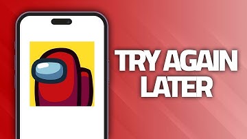 How To Fix Among Us App Try Again Later | Final Solution