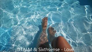 DTALM & Sixthsense - Love Melody (Original Mix) [Soluna Music]