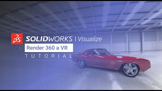 Tutorial: Crear renders 360 panorámicos usando Solidworks para presentaciones en VR.