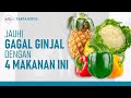 4 makanan sehat yang bisa turunkan resiko gagal ginjal  hidup sehat tvone