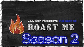 Roast Me | The BEST of Season 2 | All Def | WhoDatEditz