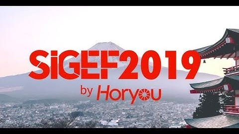 SIGEF 2019: TOKYO