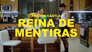 Fraimin Castle - Reina De Mentiras (Visualizer)