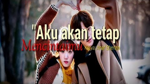 AKU AKAN TETAP MENCINTAIMU||Puisi