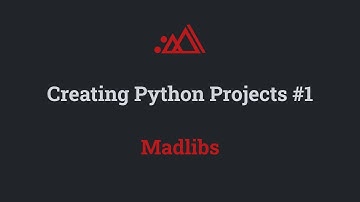 Creating Python Projects #1 - MadLibs