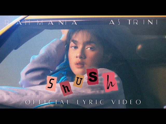 Rahmania Astrini - Shush (Official Lyric Video) class=