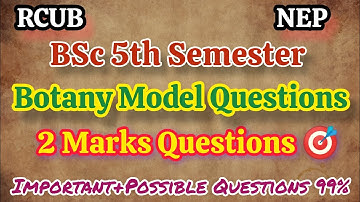 BSc 5th Semester Botany Important Questions | RCUB #NEP