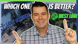 Top Portland Oregon Suburbs Lake Oswego vs West Linn Oregon
