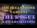 Rogue the  treantmonk variant