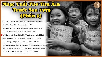 Bài Hát Tuổi Thơ Của Ba Mẹ Tôi | Nhạc Tuổi Thơ Thu Âm Trước 1975 | Phần 5 | Âm Nhạc Của Miền Kí Ức