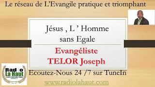 TELOR Joseph / JESUS: L' HOmme sans EGALE / PARFAIT & SANS RIVAL Vol 01