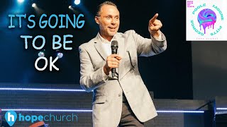 IT'S GOING TO BE OK | "SUMMER OF HOPE" SERIES | BISHOP MICHAEL PITTS