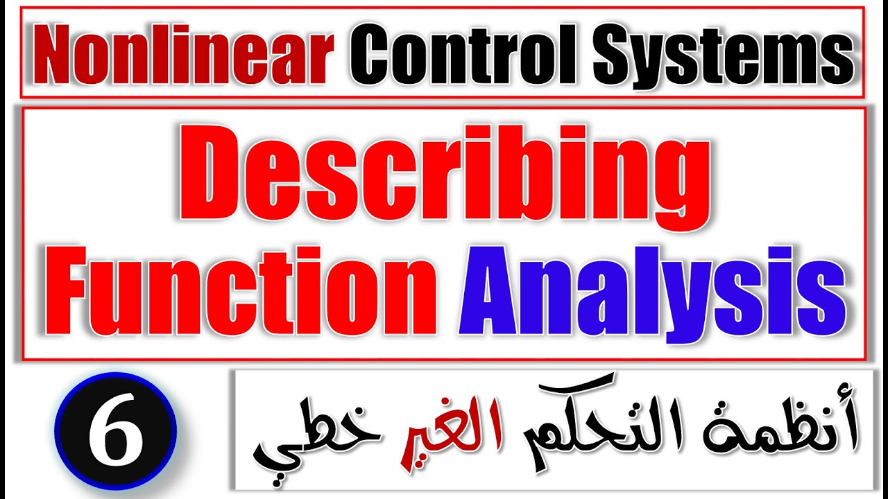 Describing Function - Part 6 | Nonlinear Control Systems Engineering ...