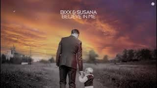 BiXX & Susana - Believe in Me