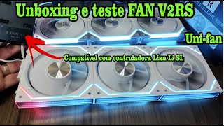 Vídeo completo Fans uni-fan INTERSTELLAR V2RS compatível com controladora LIAN LI