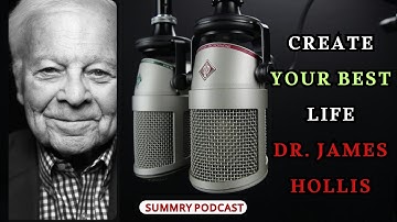 Dr James Hollis BEST KEPT SECRET to a Life of PURPOSE