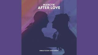 Marcyk - After Love (Extended Mix)