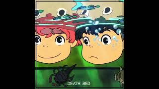 Death Bed - Ｐｏｎｙｏ Ｅｄｉｔ