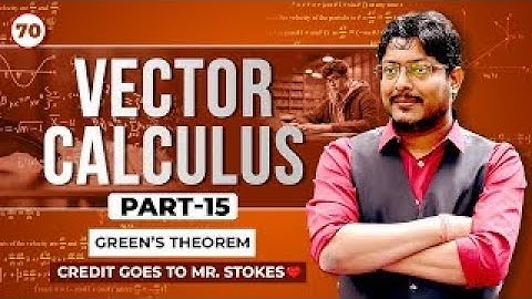 L70 Vector Calculus Part-15 | Green