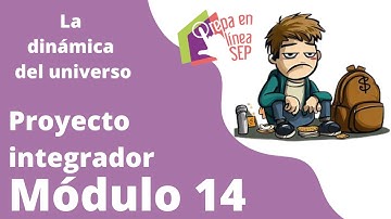 Proyecto integrador Módulo 14. La dinámica del universo.