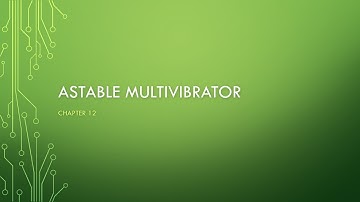 Video 10 - Astable multivibrator