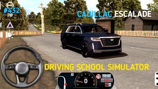 DRIVE WITH CADILLAC ESCALADE  IN PERU 🇵🇪 - DRIVING SCHOOL SIMULATOR - ANDROID GAMEPLAY #432