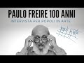 PAULO FREIRE 100 ANNI