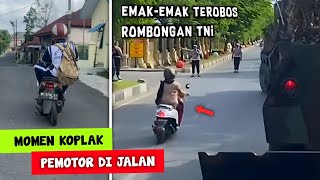 Emak-Emak Bermotor VS TNI..!! Momen Greget Pemotor Di Jalan Raya