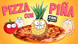 Pizza con Piña | Casi Creativo