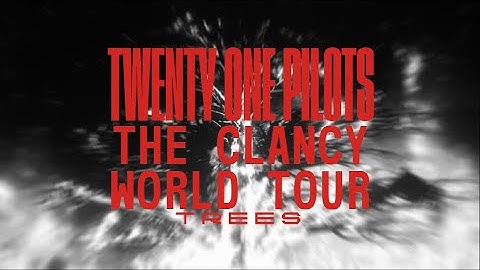 Twenty One Pilots - Trees (The Clancy World Tour Leg 1 Visuals)