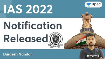 UPSC Notification 2022 out | IAS 2022 Notification Released | UPSC CSE 2022/23 | Durgesh Sir