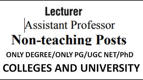 Permanent Lecturer/Assistant Professor/Non Teaching Recruitment Notification in College/University
