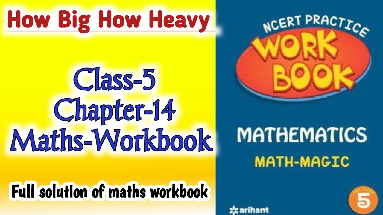 How Big How Heavy Class 5 Chapter 14 Maths Workbook Fully Solved how-big-how-heavy-class-5-chapter-14-maths-workbook-fully-solved