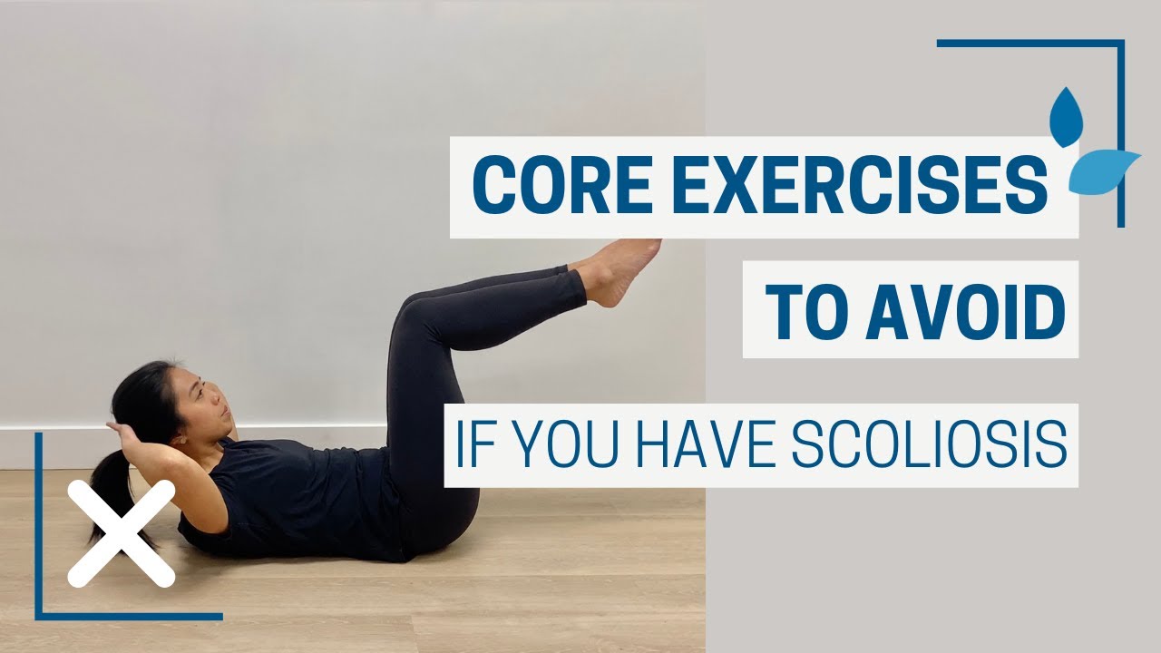 Core Exercises To AVOID If You Have Scoliosis (And Why) 