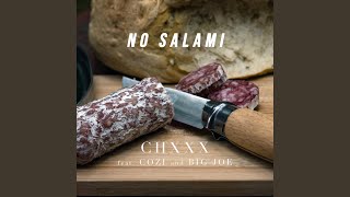 No Salami (feat. Cozi & Big Joe)