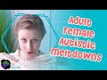 Autistic Meltdowns in a Female Adult | AUTISM IN GIRLS