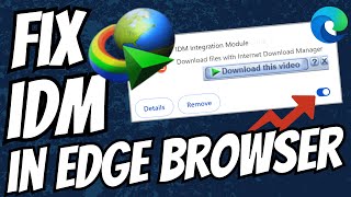 how to fix idm not showing download bar in microsoft edge | enable idm in edge | 2024