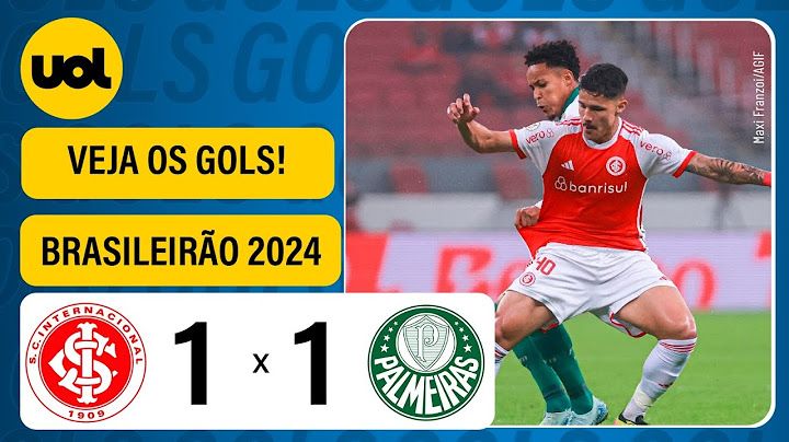 INTERNACIONAL 1 X 1 PALMEIRAS - BRASILEIRÃO 2024; VEJA OS GOLS