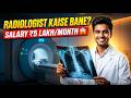 Radiologist Kaise Bane | MBBS Se MD Radiology Tak Full Process (Hindi)