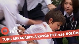 Tunç Okulda Kavga Etti 144. Bölüm