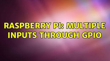Raspberry Pi: Multiple Inputs through GPIO (2 Solutions!!)