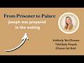 From Prisoner To Palace Why God Chose Joseph 