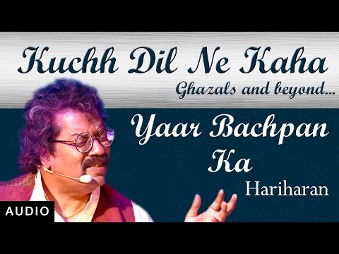 Yaar Bachpan Ka | Hariharan | Hindi Ghazal | Red Ribbon Music