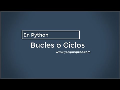 Bucles o Ciclos | Python
