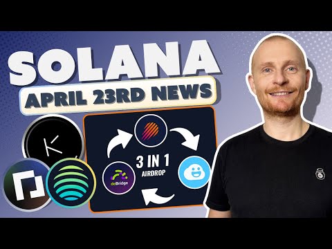 Solana Update 23rd April 2024: $SOL, Airdrops, Market Updates.