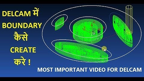 Delcam programming in Hindi (10) How to Make Boundaries in delcam